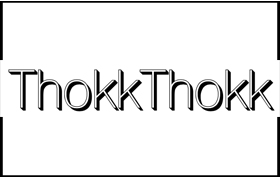 THOKKTHOKK